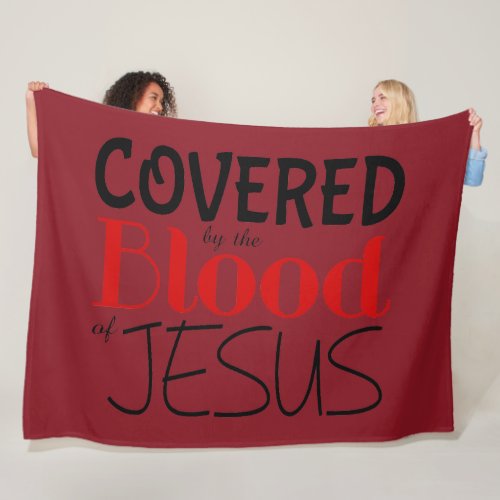 Christian COVERED BY BLOOD OF JESUS Fleece Blanket