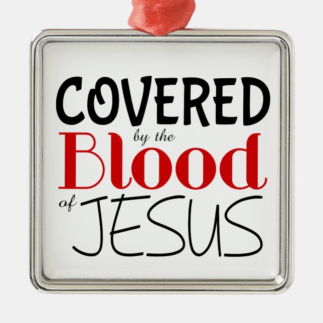 Christian COVERED BY BLOOD OF JESUS Ornament (Front)