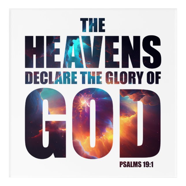 Christian Creation: Heavens Declare Glory of GOD Acrylic Print (Front)