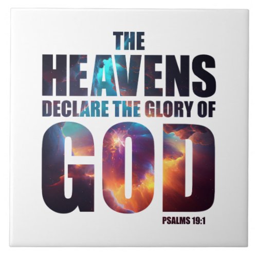 Christian Creation Heavens Declare Glory of GOD Ceramic Tile