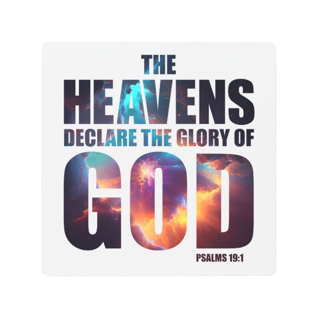 Christian Creation: Heavens Declare Glory of GOD Metal Print (Front)