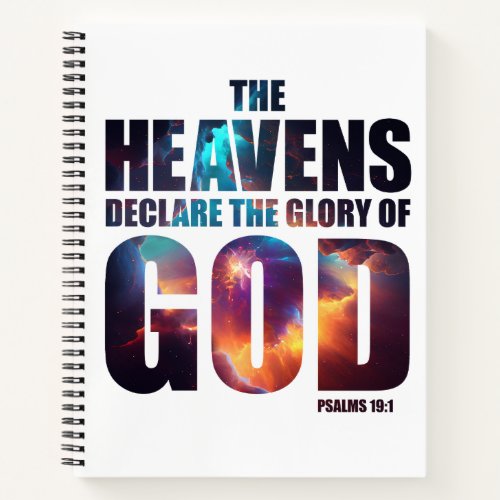 Christian Creation Heavens Declare Glory of GOD Notebook