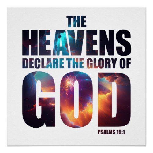 Christian Creation Heavens Declare Glory of GOD Poster