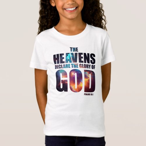 Christian Creation Heavens Declare Glory of GOD T_Shirt