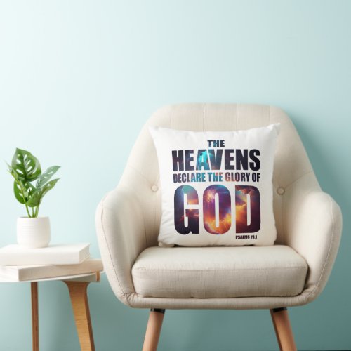 Christian Creation Heavens Declare Glory of GOD Throw Pillow