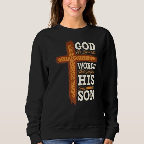 Christian Cross Bible Verse Scripture Faith  Sweatshirt