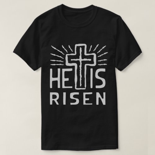 Christian Cross Easter He Is Risen T_Shirt
