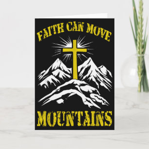 Christian Cross Faith Can Move Mountains  Card