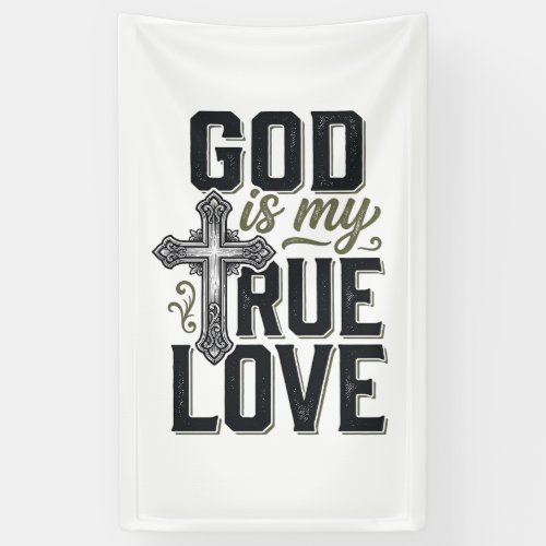 Christian Cross God Is My True Love Vector Banner