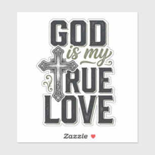 Christian Cross God Is My True Love Vector Sticker