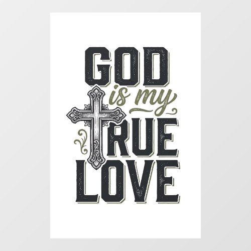 Christian Cross God Is My True Love Vector Window Cling