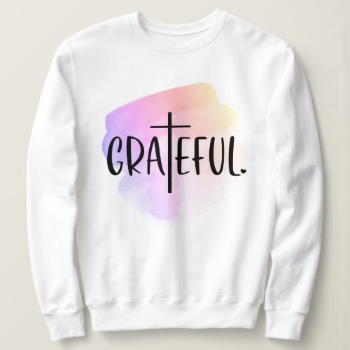 Christian Cross Grateful Typography Sweatshirt