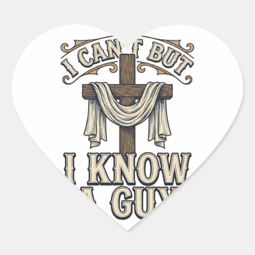 Christian Cross I Know a Guy Vintage Shirt Heart Sticker