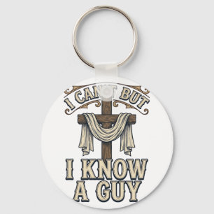 Christian Cross I Know a Guy Vintage Shirt Keychain