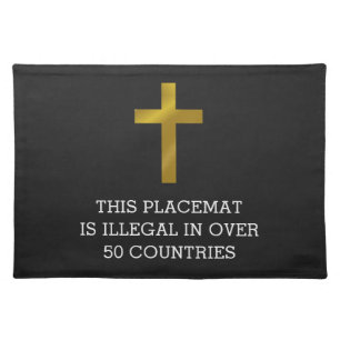 Christian Cross is Illegal in Over 50 Countries Cloth Placemat