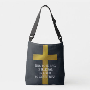 Christian Cross is Illegal in Over 50 Countries Crossbody Bag