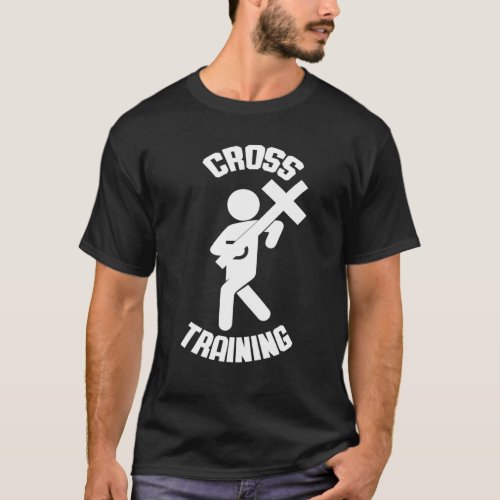 Christian Cross Training Funny Easter T_Shirt