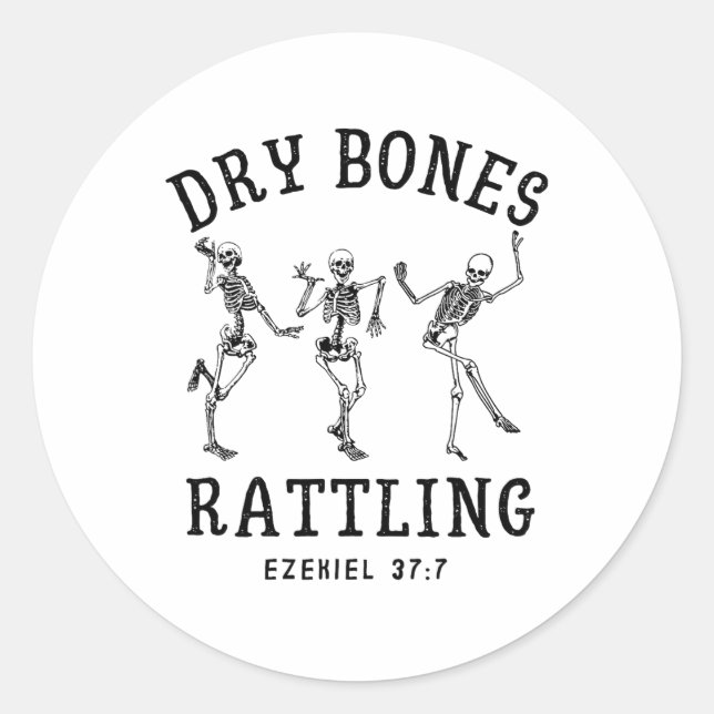 Christian Dancing Skeleton Dry Bone Rattling Bible Classic Round Sticker (Front)