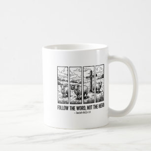 Christian Design For Women Men Follow The Word Not Coffee Mug