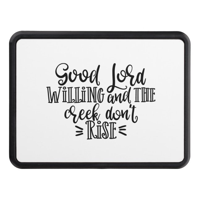 Christian Design Good Lord Willing Hitch Cover (Front)