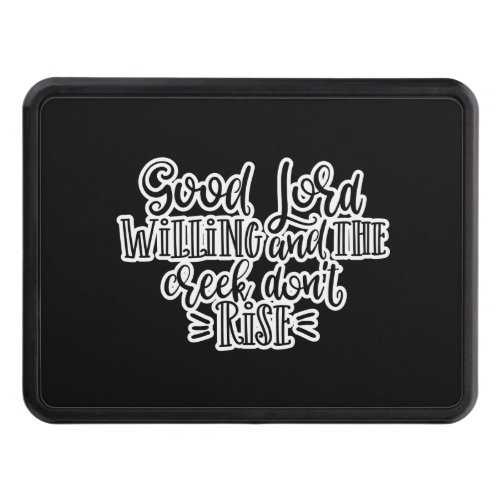 Christian Design Good Lord Willing Hitch Cover