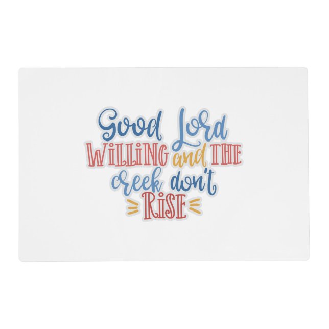 Christian Design Good Lord Willing Placemat (Front)