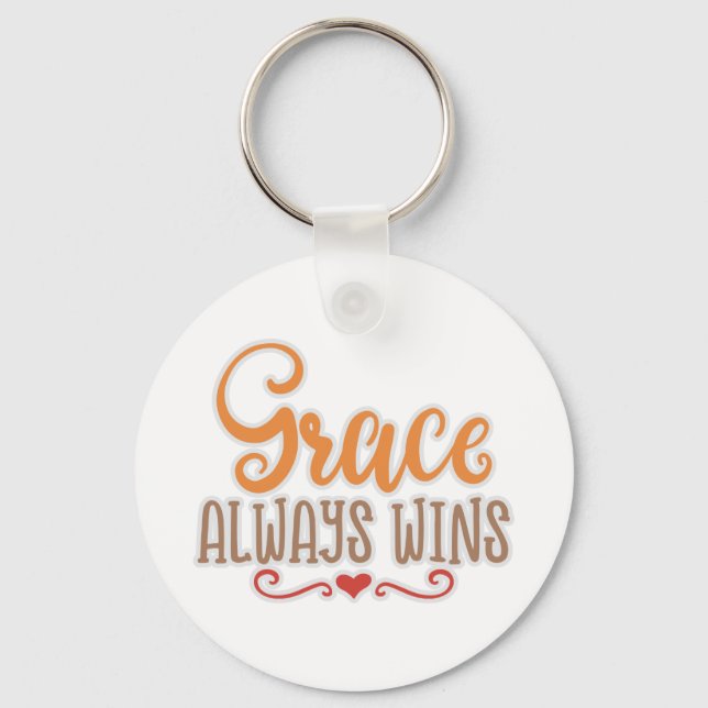 Christian Design Grace Always Wins Keychain (Front)