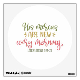Christian Design His Mercies Are New Every Morning Wall Decal