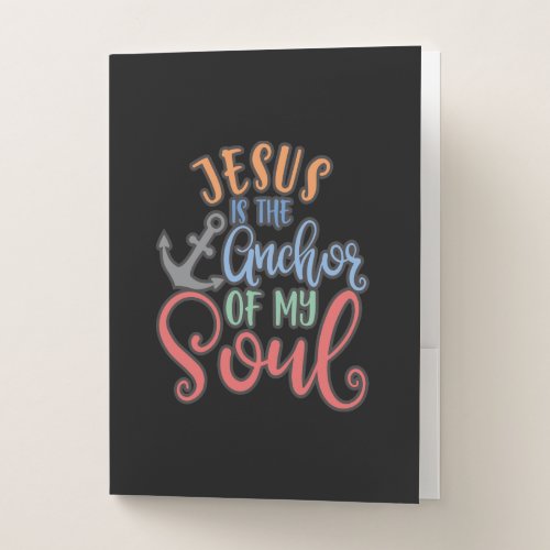 Christian Design Jesus Is The Anchor Of My Soul Pocket Folder