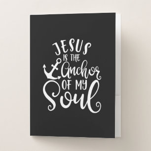 Christian Design Jesus Is The Anchor Of My Soul Pocket Folder