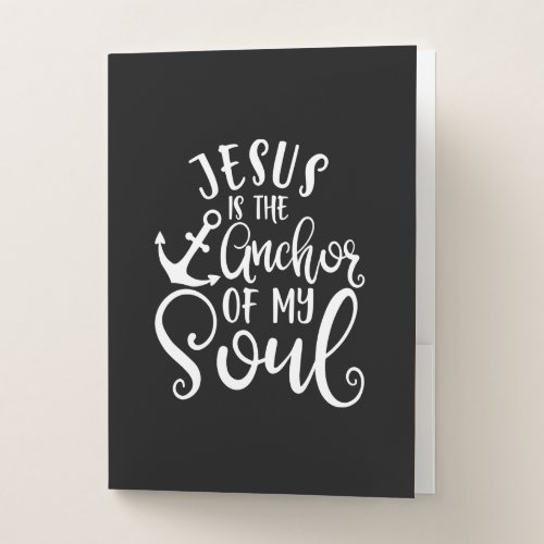 Christian Design Jesus Is The Anchor Of My Soul Pocket Folder