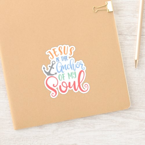 Christian Design Jesus Is The Anchor Of My Soul Sticker