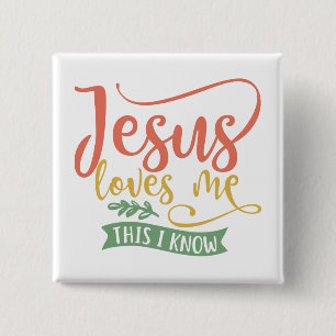 Christian Design Jesus Loves Me. This I Know Button