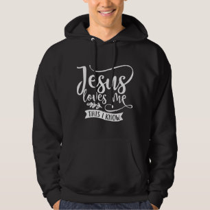 Christian Design Jesus Loves Me. This I Know Hoodie