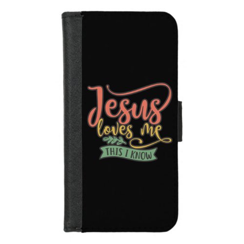 Christian Design Jesus Loves Me This I Know iPhone 87 Wallet Case