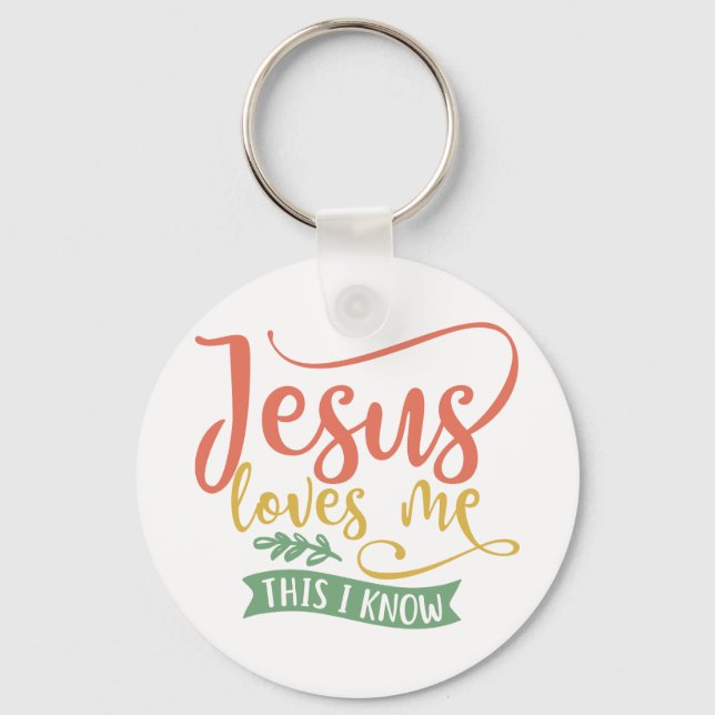 Christian Design Jesus Loves Me. This I Know Keychain (Front)