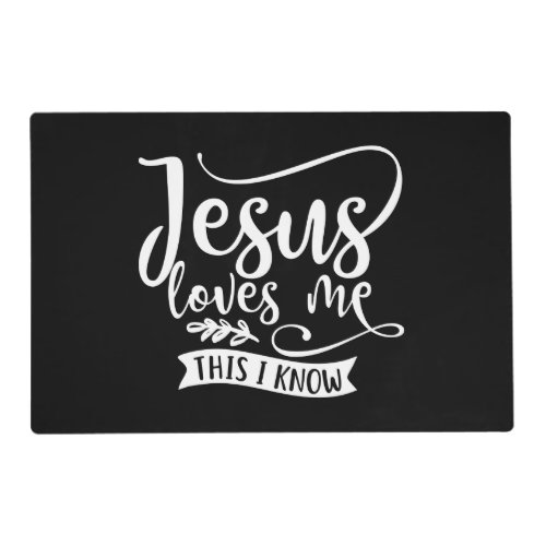 Christian Design Jesus Loves Me This I Know Placemat