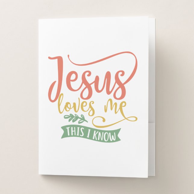 Christian Design Jesus Loves Me. This I Know Pocket Folder (Front)