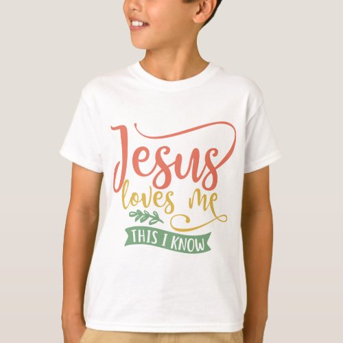 Christian Design Jesus Loves Me This I Know T_Shirt