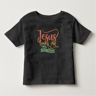 Christian Design Jesus Loves Me. This I Know Toddler T-shirt
