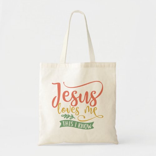 Christian Design Jesus Loves Me This I Know Tote Bag