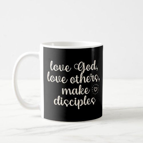 Christian Discipleship Religious Faith Saying For  Coffee Mug