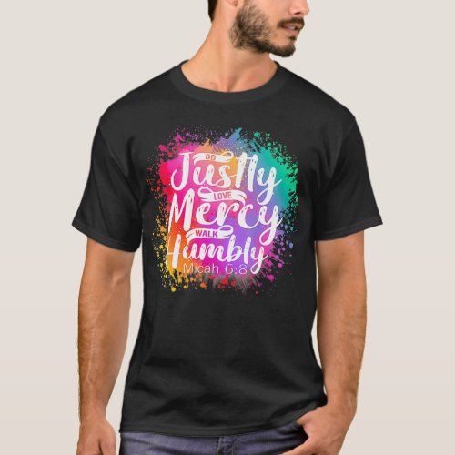 Christian Do Justly Love Mercy Walk Humbly Verse M T_Shirt
