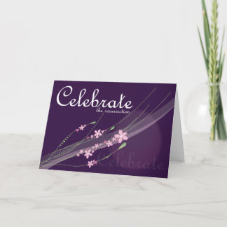 Christian Easter card ~ Celebrate the Resurrection