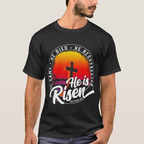 Christian Easter Christian He is Risen He resurrec T_Shirt