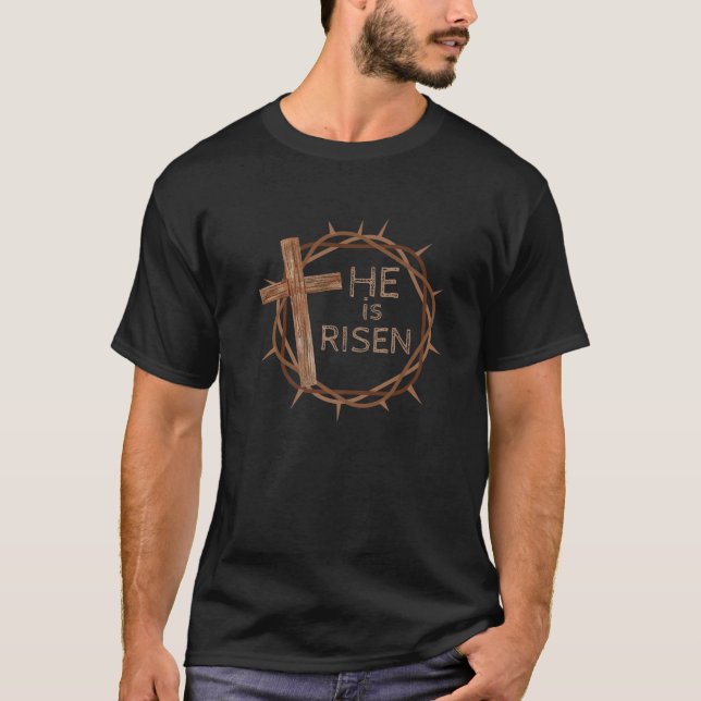 Christian Easter CROSS CROWN For Men, HE IS RISEN T-Shirt (Front)