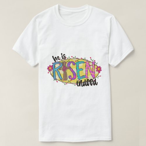 Christian Easter Religious Jesus He Is Risen T_Shirt