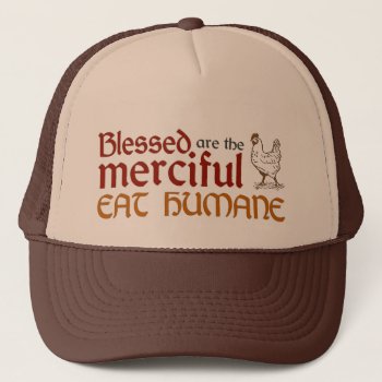 Christian "eat Humane" Hat by OllysDoodads at Zazzle
