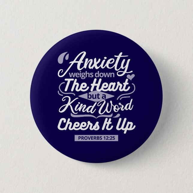 Christian Encouragement Quote – Anxiety & Kindness Button (Front)