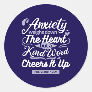 Christian Encouragement Quote – Anxiety & Kindness Classic Round Sticker